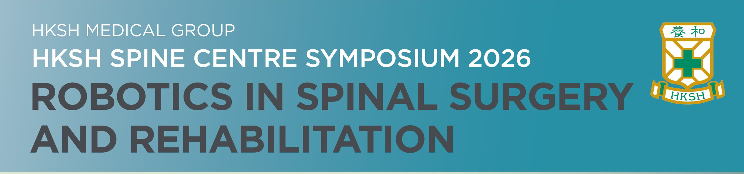 HKSH Spine Centre Symposium 2026 - Robotics in Spinal Surgery and Rehabilitation